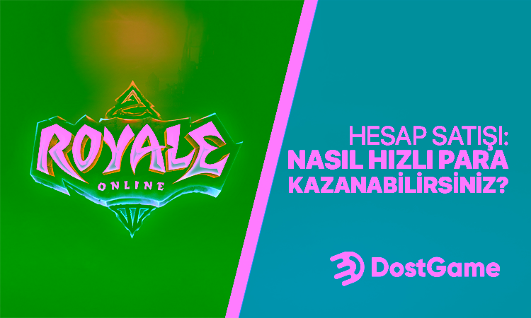 Royale Online Hesap Satışı ile Gelir Elde Etmenin Yolları