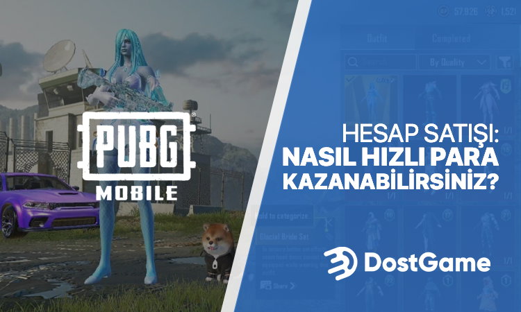 Pubg Mobile Hesap Satışı: Nasıl Hızlı Para Kazanabilirsiniz?