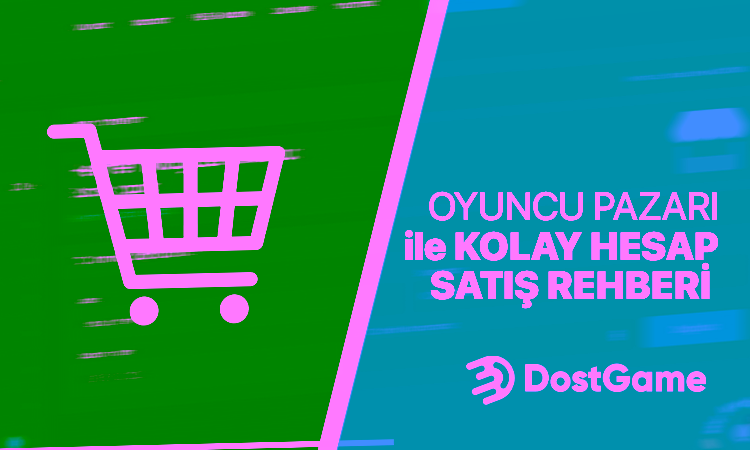 Oyuncu Pazarı ile Kolay Hesap Satışı: Oyuncular İçin Yeni Nesil Güvenli Platform