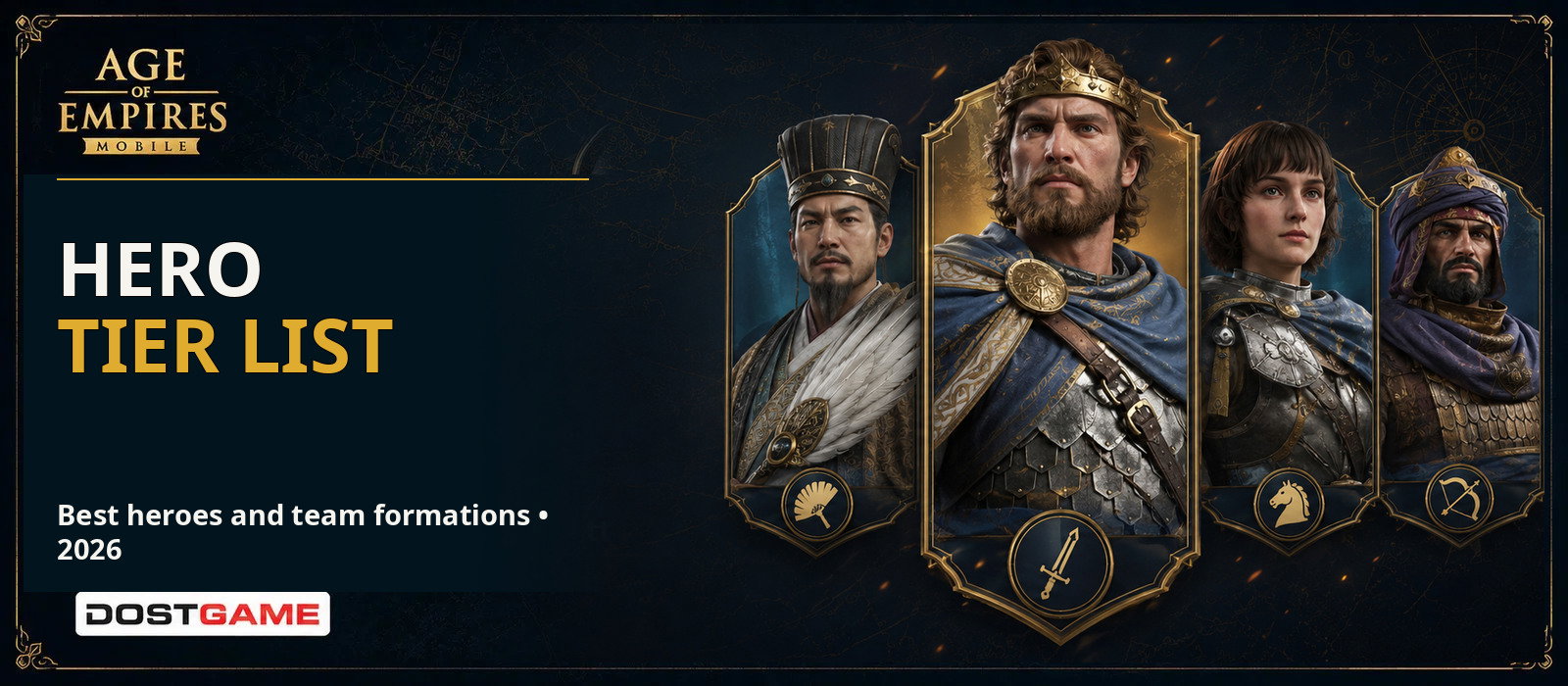 Age of Empires Mobile Hero Tier List & Team Builds 2026