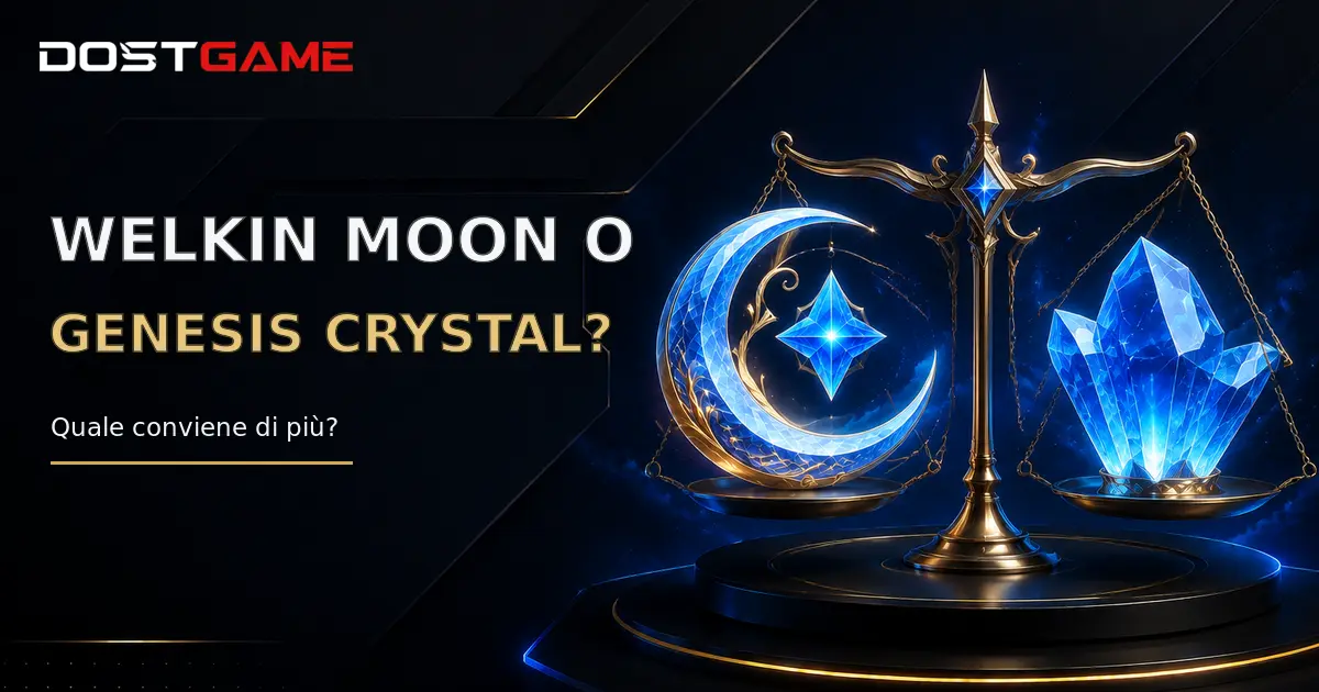 Welkin Moon o Genesis Crystals: quale conviene?