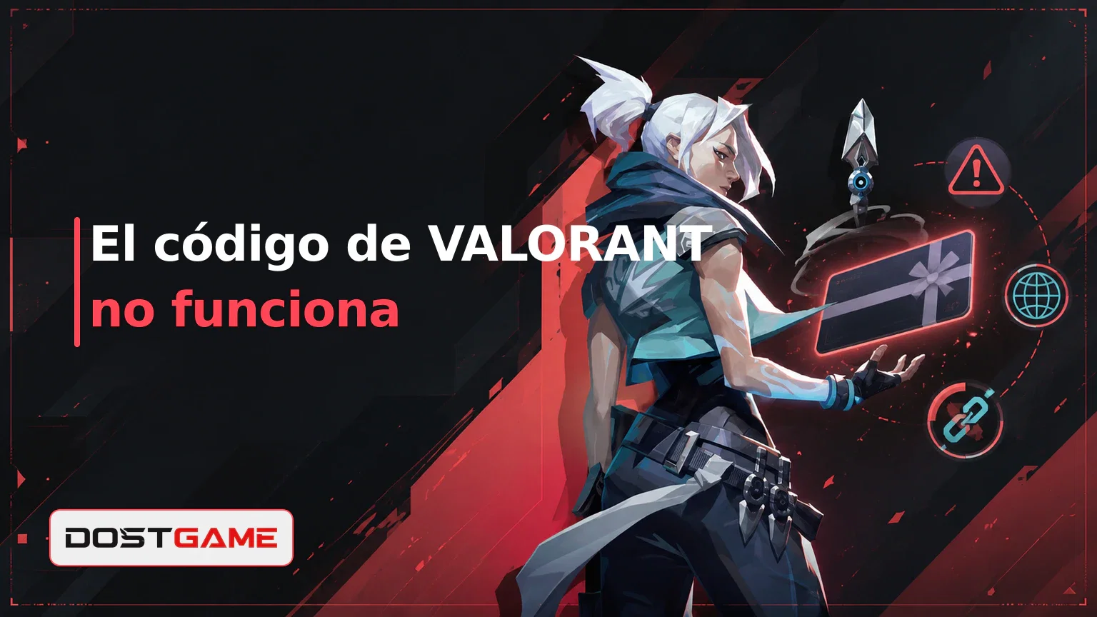 El código de VALORANT no funciona: región y soluciones
