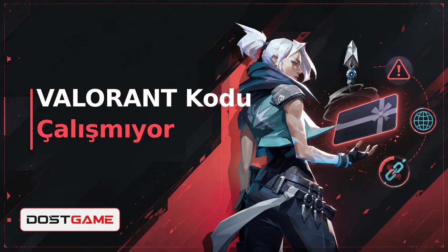 Valorant Kodu Çalışmıyor: Bölge Hatası ve Çözümleri