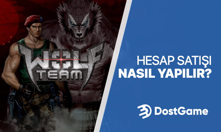Wolfteam Hesap Satışı Nasıl Yapılır?